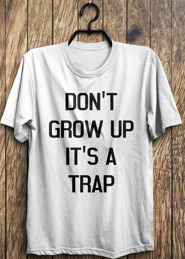 Insanely Genius Sayings to Have on your Next T-shirt (17)