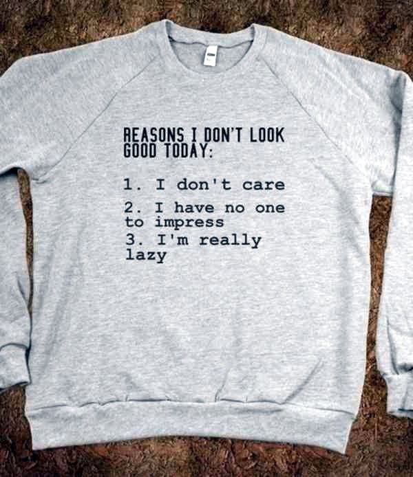 Insanely Genius Sayings to Have on your Next T-shirt (30)
