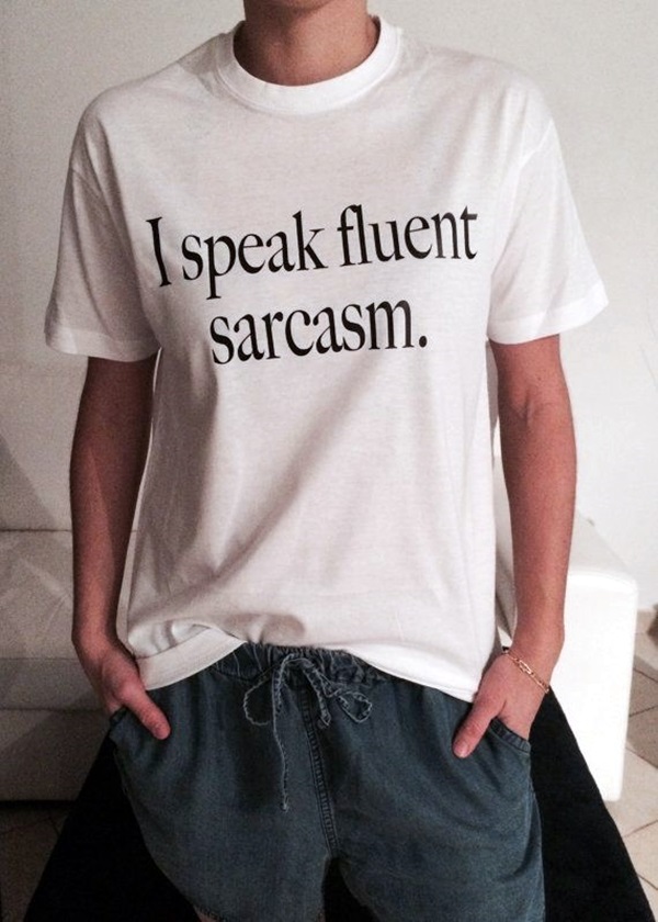 Insanely Genius Sayings to Have on your Next T-shirt (31)