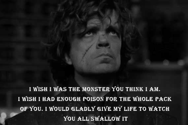 Tyrion Lannister Quotes That Are Actually Useful In Real Life (2)