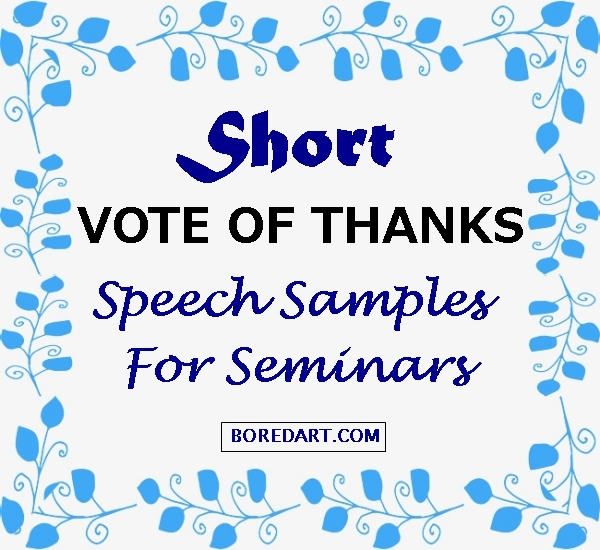 20 Short Vote of Thanks Speech Samples For Seminars  Bored Art